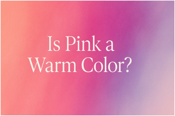 Is Pink a Warm Color?