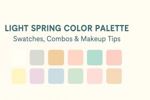 Light Spring Color Palette (2025 Guide): Swatches, Combos & Makeup Tips